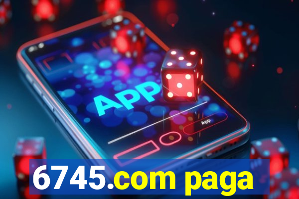 6745.com paga